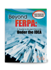 Beyond FERPA: A Guide to Student Records Under the IDEA