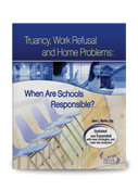 Truancy, Work Refusal and Home Problems: When are Schools Responsible?