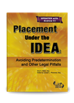 Placement Under the IDEA: Avoiding Predetermination and Other Legal Pitfalls