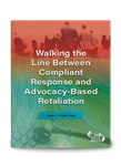 Walking the Line Between Compliant Response and Advocacy-Based Retaliation