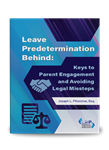 Leave Predetermination Behind: Keys to Parent Engagement and Avoiding Legal Missteps