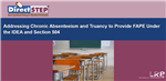 Addressing Chronic Absenteeism and Truancy to Provide FAPE Under the IDEA and Section 504