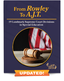 From Rowley to A.J.T.: 19 Landmark Supreme Court Decisions in Special Education