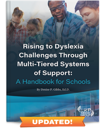 Rising to Dyslexia Challenges Through Multi-Tiered Systems of Support: A Handbook for Schools