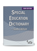Special Education Dictionary â€” Sixth Edition