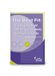 The Best Fit: Creating the Right LRE for Your Students with Special Needs