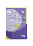 The Best Fit: Creating the Right LRE for Your Students with Special Needs