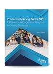 Problem-Solving Skills 101: A Behavior-Management Program for Young Students