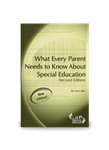 What Every Parent Needs to Know about Special Education - Second Edition