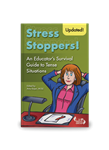 Stress Stoppers! An Educator's Survival Guide to Tense Situations