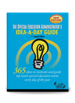 The Special Education Administrator's Idea-A-Day Guide â€” Second Edition