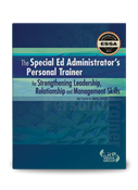 The Special Ed Administrator's Personal Trainer for Strengthening Leadership, Relationship and Management Skills
