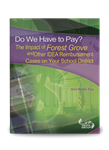 Do We Have to Pay? The Impact of Forest Grove and Other IDEA Reimbursement Cases on Your School District