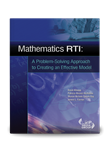 Mathematics RTI: A Problem-Solving Approach to Creating an Effective Model