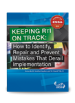 Keeping RTI on Track: How to Identify, Repair and Prevent Mistakes That Derail Implementation