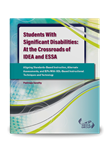 Students With Significant Disabilities: At the Crossroads of IDEA and ESSA