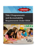Title I Programmatic and Accountability Requirements Under ESSA