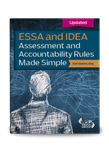 ESSA and IDEA Assessment and Accountability Rules Made Simple