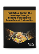 Facilitating Section 504 Meetings Through Building Collaborative Parent-School Partnerships