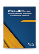 When and How to Conduct Functional Behavioral Assessments for Students With Disabilities