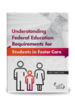 Understanding Federal Education Requirements for Students in Foster Care