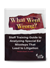 What Went Wrong? Staff Training Guide to Analyzing Special Ed Missteps That Lead to Litigation