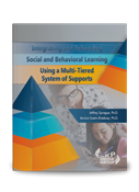 Integrating and Enhancing Social and Behavioral Learning Using a Multi-Tiered System of Supports