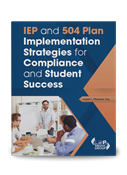 IEP and 504 Plan Implementation Strategies for Compliance and Student Success