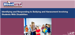 Identifying and Responding to Bullying and Harassment Involving Students With Disabilities