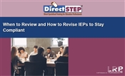 When to Review and How to Revise IEPs to Stay Compliant