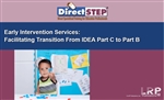Early Intervention Services: Facilitating Transition From IDEA Part C to Part B
