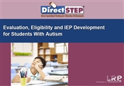Evaluation, Eligibility and IEP Development for Students with Autism