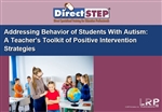 Addressing Behavior of Students With Autism: A Teacher's Toolkit of Positive Intervention Strategies