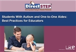 Students With Autism and One-to-One Aides: Best Practices for Educators