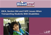 IDEA, Section 504 and FAPE Issues When Transporting Students With Disabilities