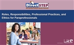 Roles, Responsibilities, Professional Practices, and Ethics for Paraprofessionals