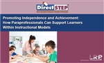 Promoting Independence and Achievement: How Paraprofessionals Can Support Learners Within Instructional Models
