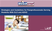 Strategies and Guidelines for Paraprofessionals Serving Students With SLD and ADHD