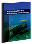 Conducting Effective Disciplinary Investigations -- Second Edition