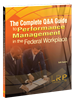 The Complete Q&A Guide to Performance Management in the Federal Workplace